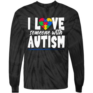 I Love Someone With Autism Awareness Month Tie-Dye Long Sleeve Shirt