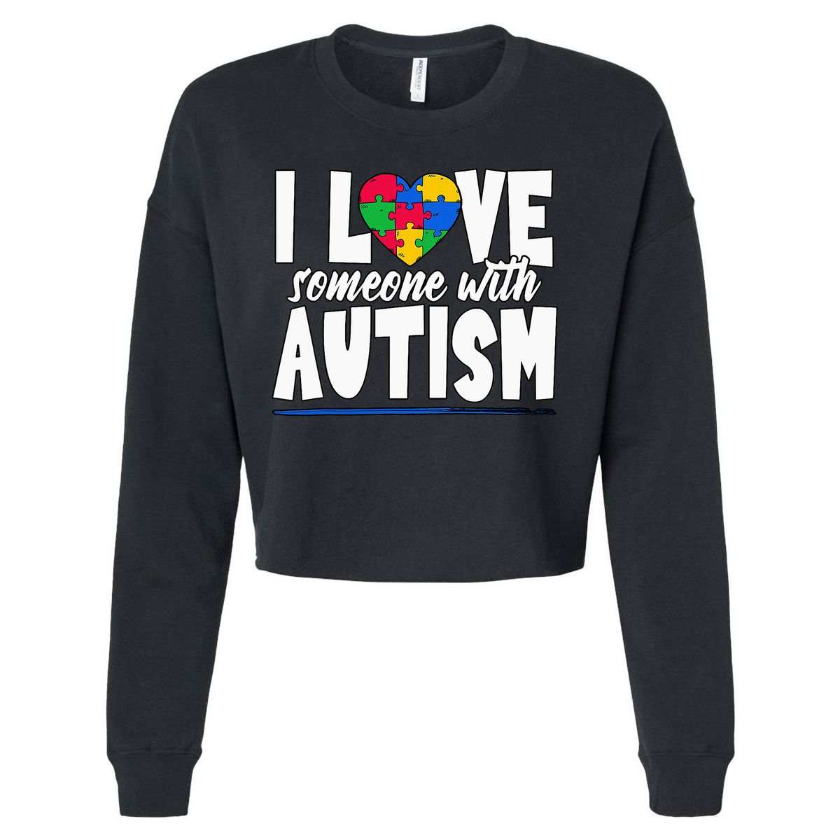 I Love Someone With Autism Awareness Month Cropped Pullover Crew