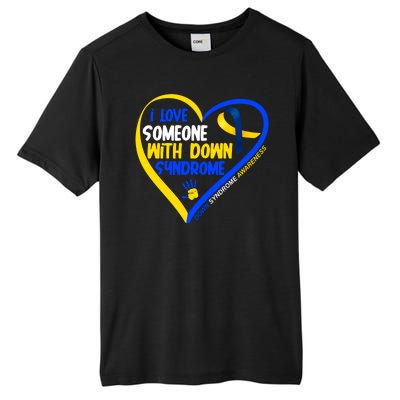 I Love Someone With Down Syndrome Awareness Tall Fusion ChromaSoft Performance T-Shirt