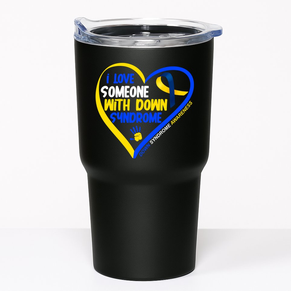 I Love Someone With Down Syndrome Awareness Tumbler