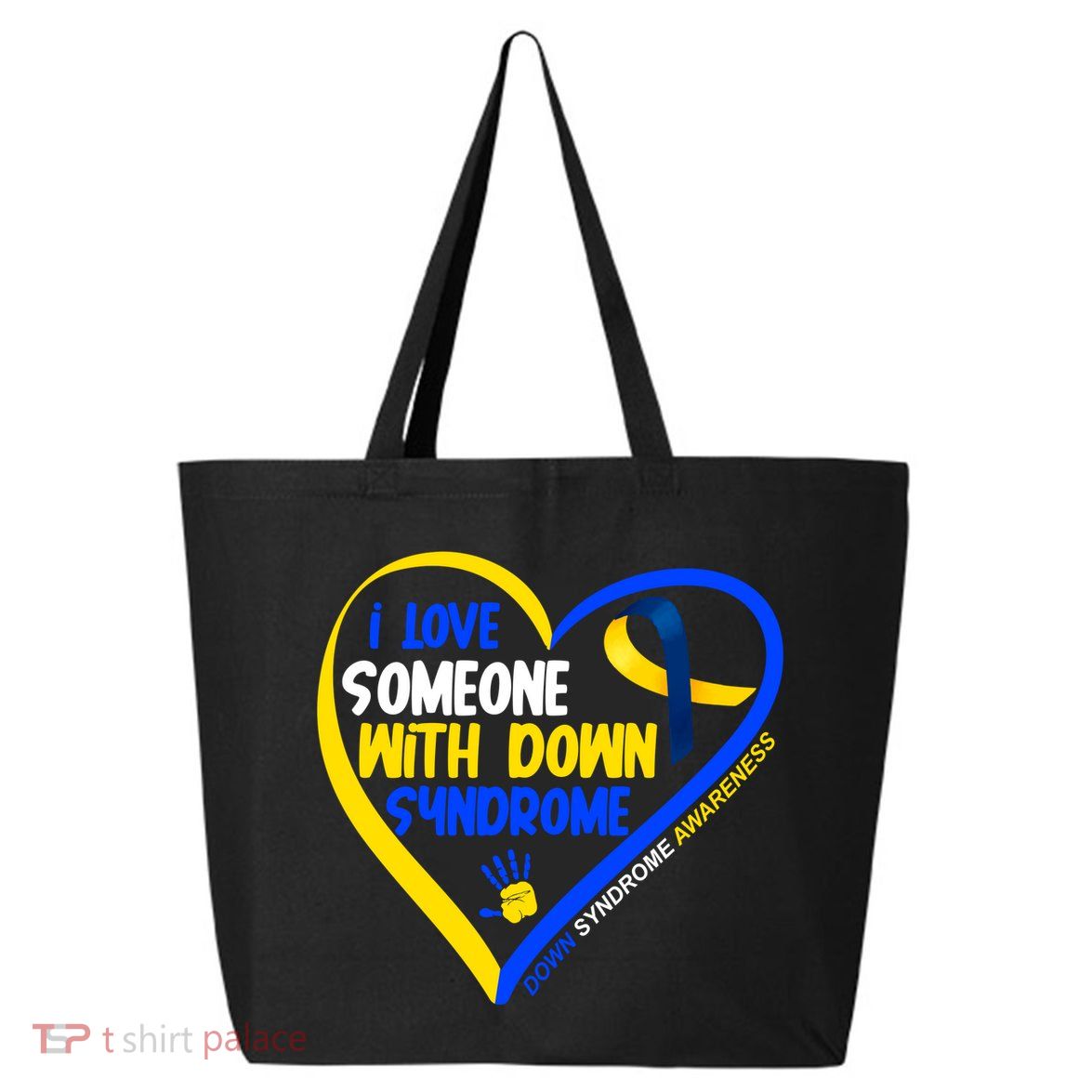 I Love Someone With Down Syndrome Awareness 25L Jumbo Tote
