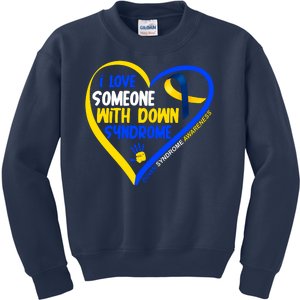 I Love Someone With Down Syndrome Awareness Kids Sweatshirt