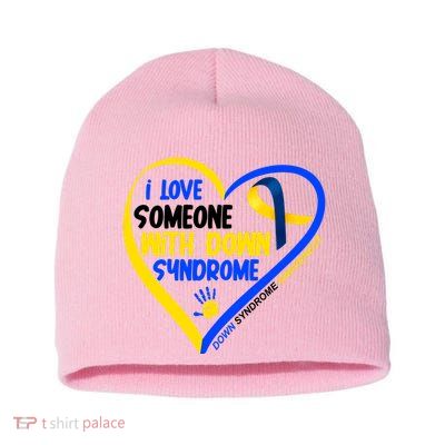 I Love Someone With Down Syndrome Awareness Short Acrylic Beanie