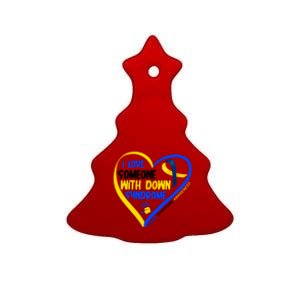 I Love Someone With Down Syndrome Awareness Ceramic Tree Ornament