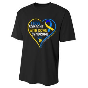 I Love Someone With Down Syndrome Down Syndrome Awareness Performance Sprint T-Shirt