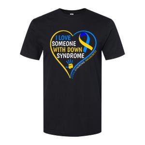 I Love Someone With Down Syndrome Down Syndrome Awareness Softstyle CVC T-Shirt