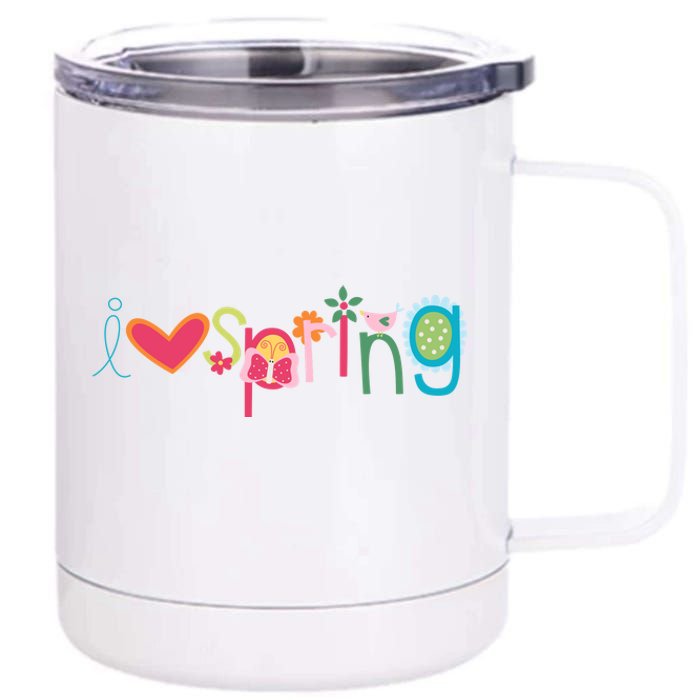 I Love Spring Colorful 12 oz Stainless Steel Tumbler Cup