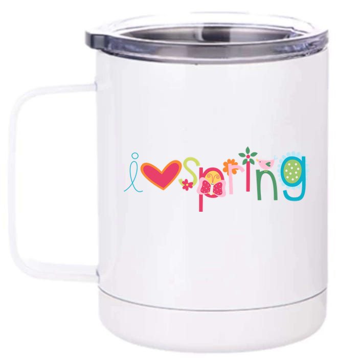 I Love Spring Colorful 12 oz Stainless Steel Tumbler Cup