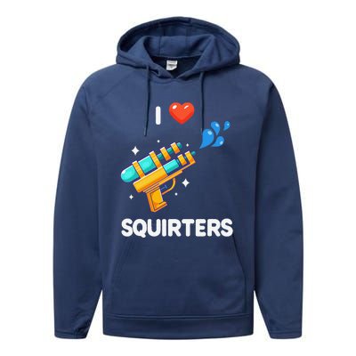 I Love Squirters Funny Performance Fleece Hoodie