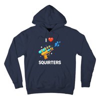 I Love Squirters Funny Hoodie