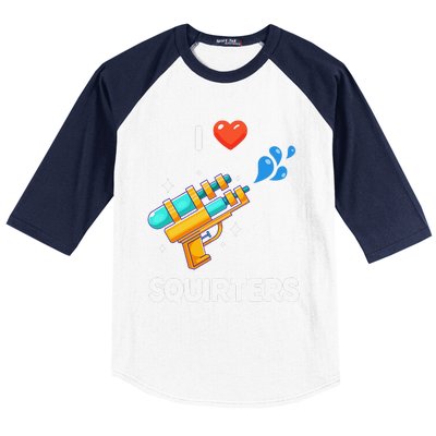 I Love Squirters Funny Baseball Sleeve Shirt