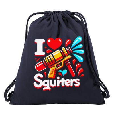 I Love Squirters Funny Drawstring Bag