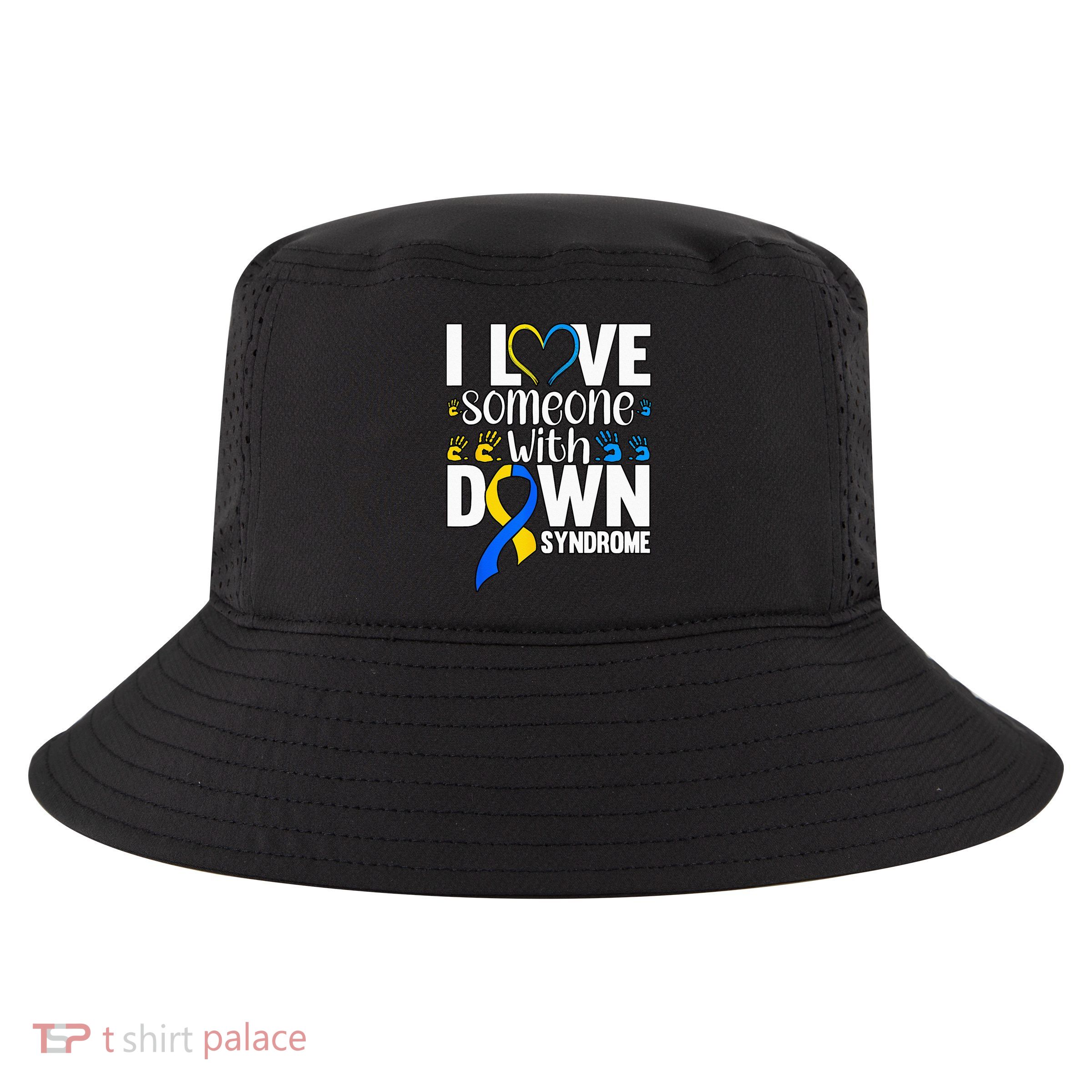 I Love Someone With Down Syndrome Cool Comfort Performance Bucket Hat