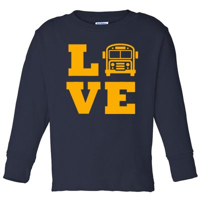 I Love School Buses, School Bus Lovers Toddler Long Sleeve Shirt