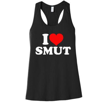 I Love Smut Women's Racerback Tank