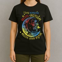 I Love Someone With Autism To The Moon And Back T-Shirt