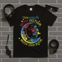 I Love Someone With Autism To The Moon And Back T-Shirt