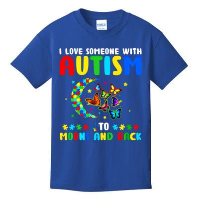 I Love Someone With Autism To The Moons And Back Gift Kids T-Shirt