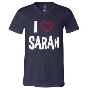 I Love Sarah, I Love You With All My Heart V-Neck T-Shirt