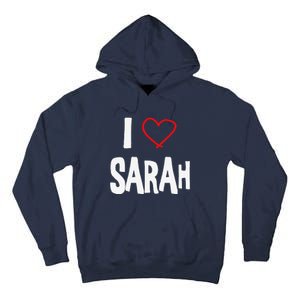 I Love Sarah, I Love You With All My Heart Tall Hoodie