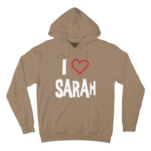 I Love Sarah, I Love You With All My Heart Hoodie