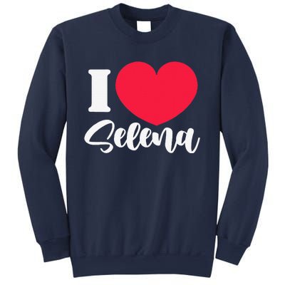 I Love Selena Name Nickname Alias Valentine's Day Sweatshirt