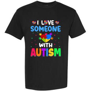 I Love Someone With Autism Garment-Dyed Heavyweight T-Shirt