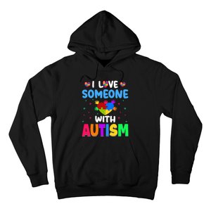 I Love Someone With Autism Hoodie