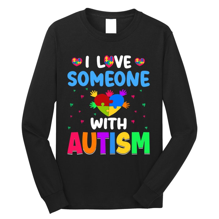 I Love Someone With Autism Long Sleeve Shirt