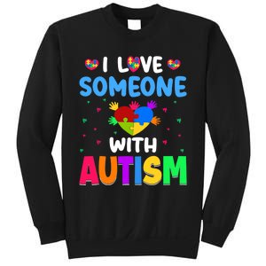 I Love Someone With Autism Sweatshirt