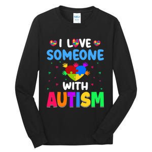 I Love Someone With Autism Tall Long Sleeve T-Shirt