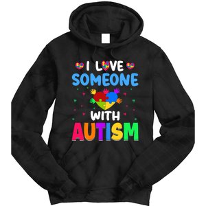 I Love Someone With Autism Tie Dye Hoodie