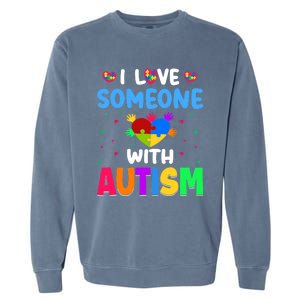 I Love Someone With Autism Garment-Dyed Sweatshirt