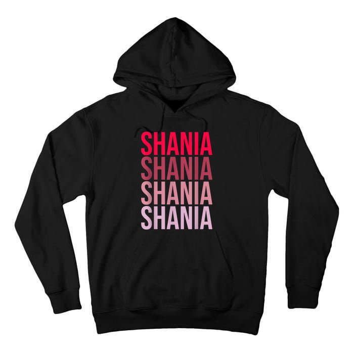 I Love Shania First Name Shania Tall Hoodie