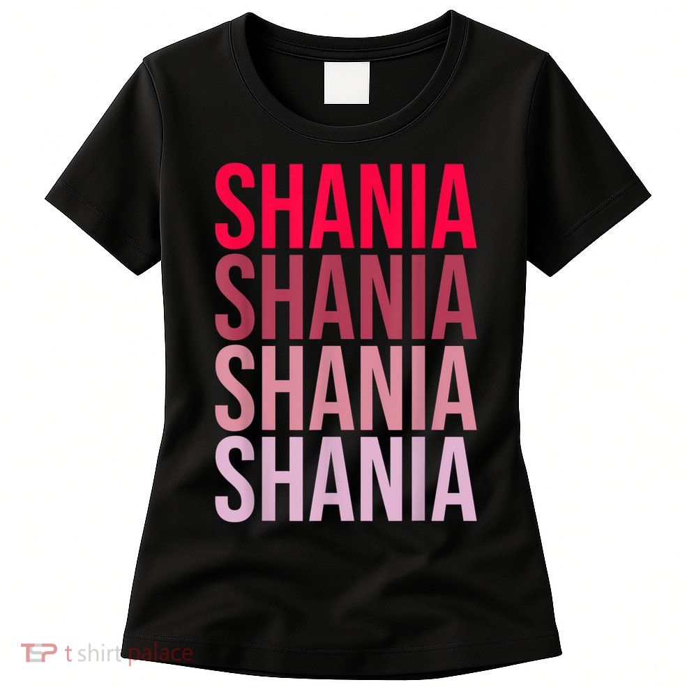 I Love Shania First Name Shania Womens T-Shirt