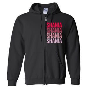 I Love Shania First Name Shania Full Zip Hoodie