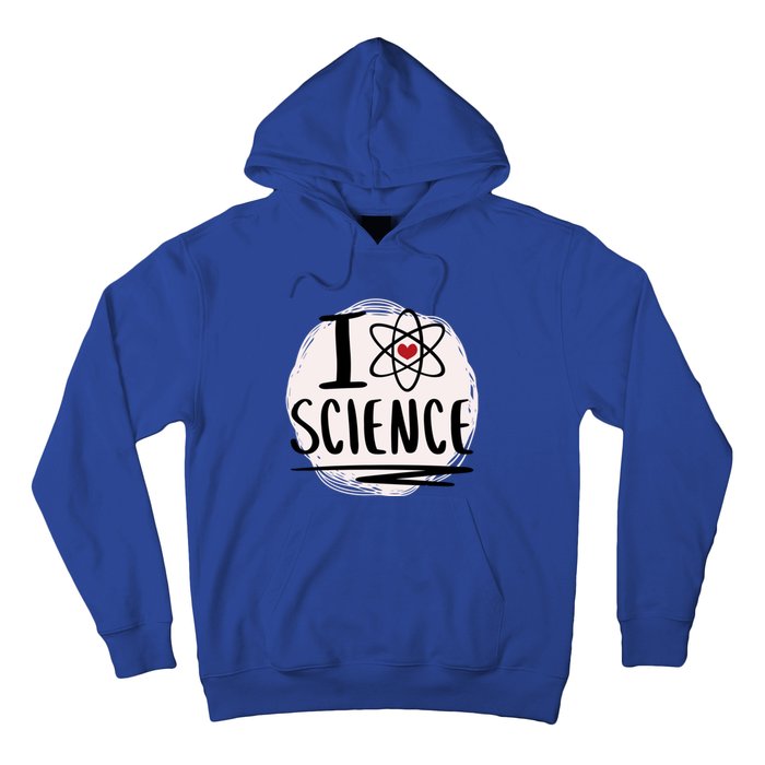 I Love Science L Cool Scientist Theme Graphic Meaningful Gift Hoodie