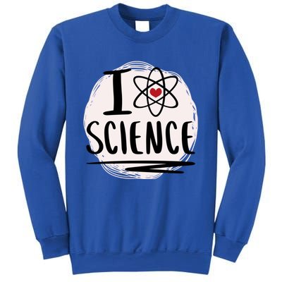 I Love Science L Cool Scientist Theme Graphic Meaningful Gift Sweatshirt