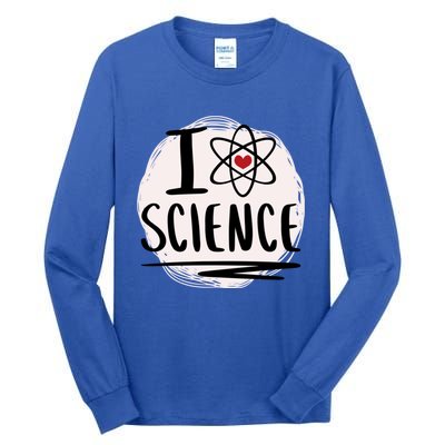 I Love Science L Cool Scientist Theme Graphic Meaningful Gift Tall Long Sleeve T-Shirt