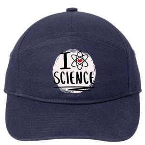 I Love Science L Cool Scientist Theme Graphic Meaningful Gift 7-Panel Snapback Hat