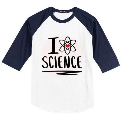 I Love Science L Cool Scientist Theme Graphic Meaningful Gift Baseball Sleeve Shirt