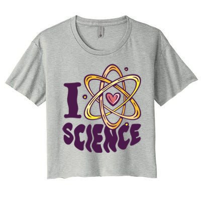 I Love Science L Teacher Student Scientist Graphic Funny Gift Women's Crop Top Tee