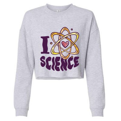 I Love Science L Teacher Student Scientist Graphic Funny Gift Cropped Pullover Crew