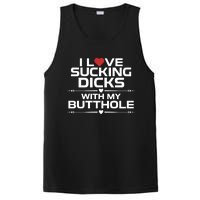 I Love Sucking Dicks With My Butthole PosiCharge Competitor Tank