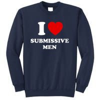 I Love Submissive M.e.n Sweatshirt