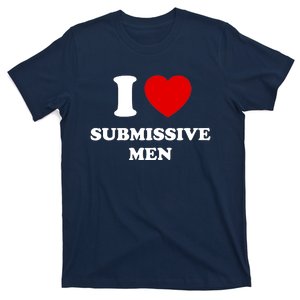 I Love Submissive M.e.n T-Shirt