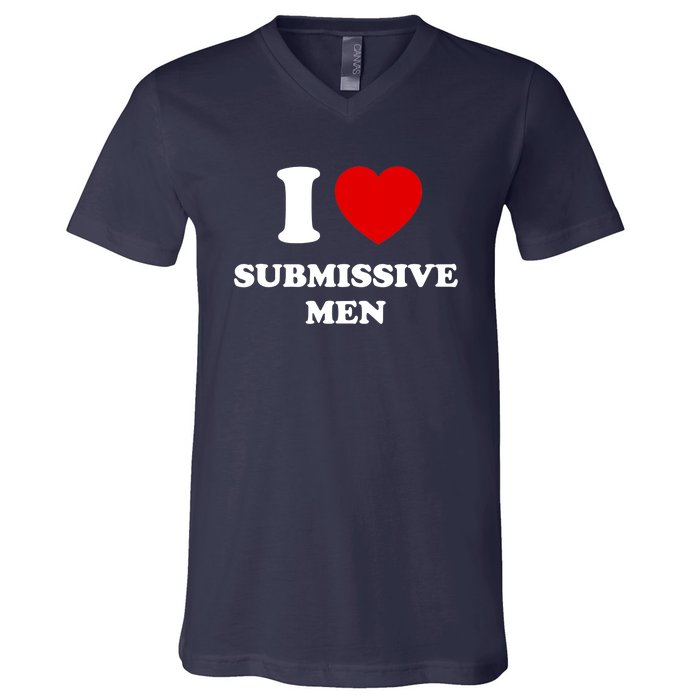 I Love Submissive M.e.n V-Neck T-Shirt