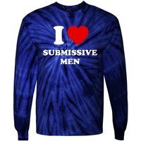 I Love Submissive M.e.n Tie-Dye Long Sleeve Shirt