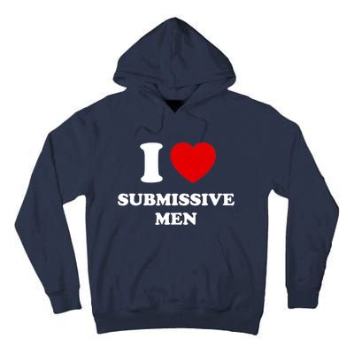 I Love Submissive M.e.n Tall Hoodie