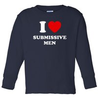 I Love Submissive M.e.n Toddler Long Sleeve Shirt